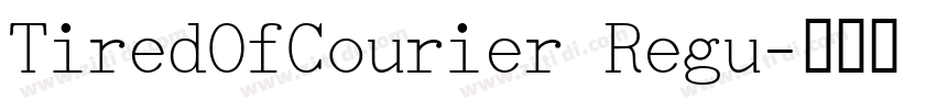 TiredOfCourier Regu字体转换